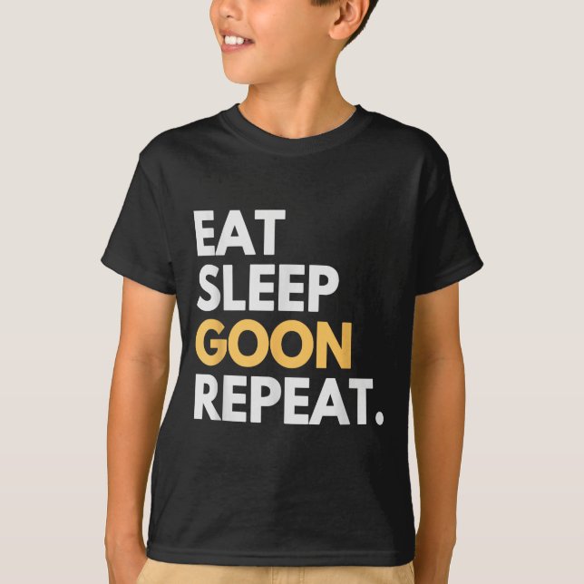 T-shirt Gooner Funny Gooning Meme Eat Sleep Goon Repeat  (Devant)