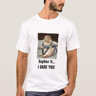 T-shirt Gopher de rambo, Gopher il… JE VOUS OSE !