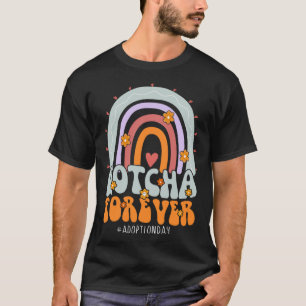 T-shirt Gotcha Forever Adoption Day Famille Super Enfants 