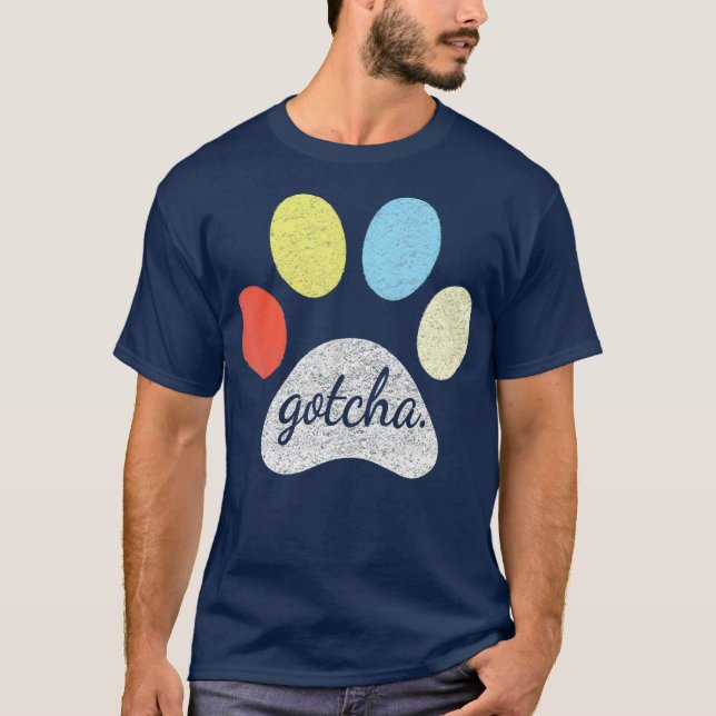 T-shirt Gotcha pour nouveau propriétaire de chien sur le c (Devant)
