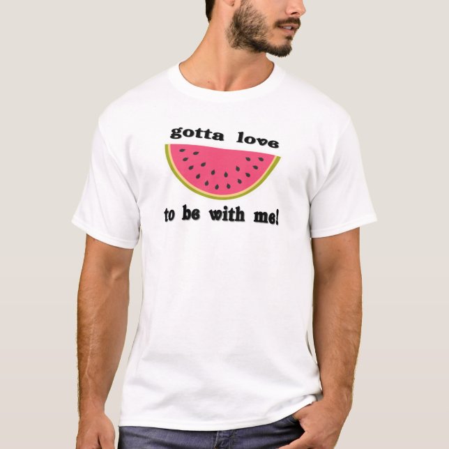 T-shirt gottaloveWatermelon (Devant)