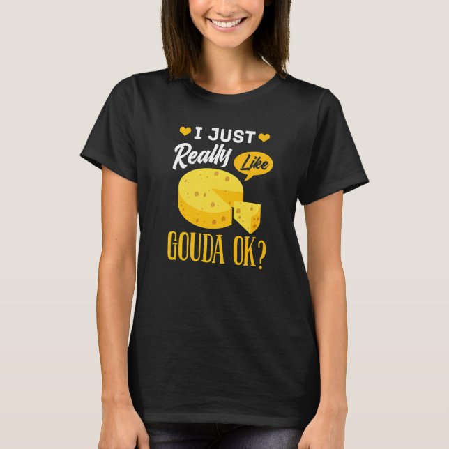 T-shirt Gouda Cheese Smoked Queso Slices Shredded (Devant)