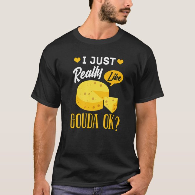 T-shirt Gouda Cheese Smoked Queso Slices Shredded (Devant)