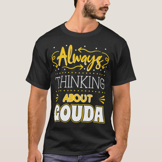 T-shirt Gouda Fromage passionné Turophile Cheesemonger Che (Devant)