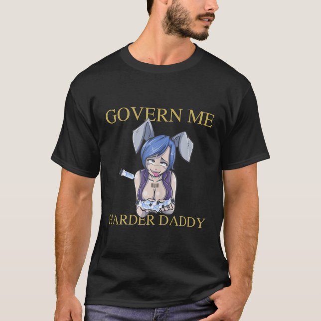 T-shirt Govern Me Harder Daddy Daddy Funny Vaccin (Devant)
