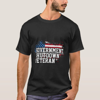 T-shirt Government Shutdown Veteran