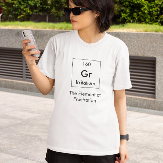 T-shirt Gr L'élément de la chemise de la frustration (Créateur téléchargé)