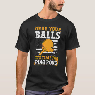 T-shirt Grab Your Balls USA Funny Table Tennis Player Prem