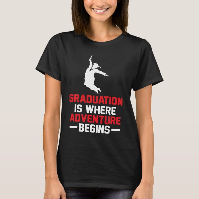 T-shirt Graduation is Where Adventure Begins Student Gradu (Devant)
