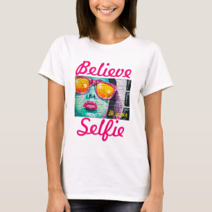 T-shirt Graffiti croyez en votre chemise Selfie