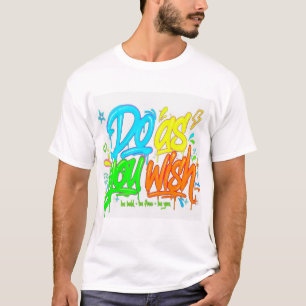 T-Shirt Graffiti « Fais ce que tu veux »