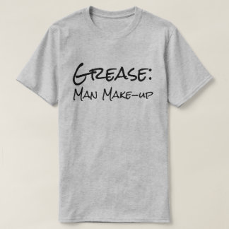 T-shirt "Graisse drôle : Maquillage d'homme "