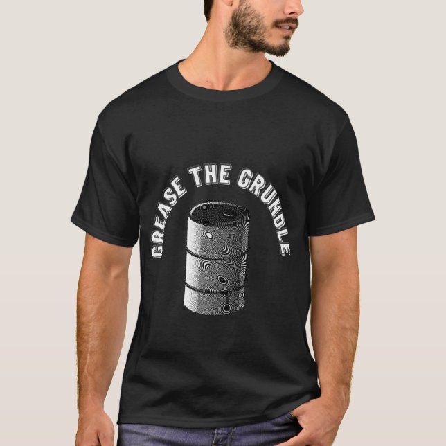 T-shirt Graissez Le Grundle Drôle (Devant)