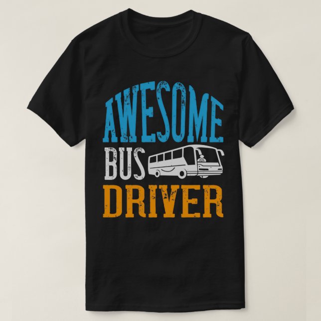 T-shirt Grand cadeau Humour de conducteur de bus (Design devant)
