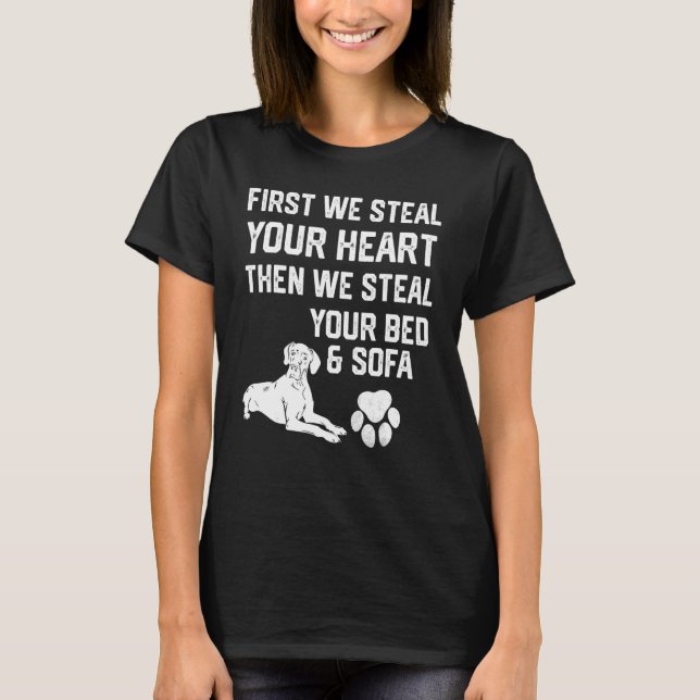 T-shirt Grand chien Dane Voler votre coeur Voler votre lit (Devant)