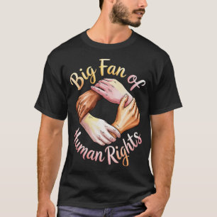 T-shirt Grand fan des droits de l'homme, soutien à l'immig