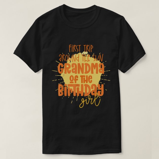 T-shirt Grand-mère Birthday Girl First Trip Autour du Sun  (Design devant)