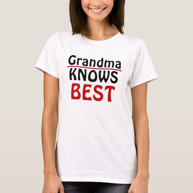 T-shirt Grand-mère connaît le mieux (Devant)