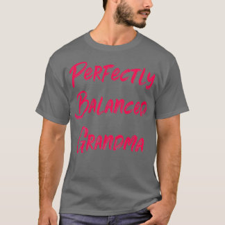 T-shirt Grand-mère parfaitement équilibrée
