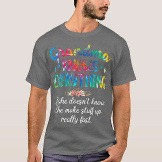 T-shirt Grand-Mère Sait Tout Ce Qu'Il Y A À Tie Dye Pour L