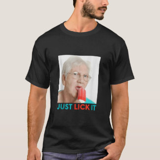 T-shirt Grand-mère vient juste de Lick It Grand-mère Licks