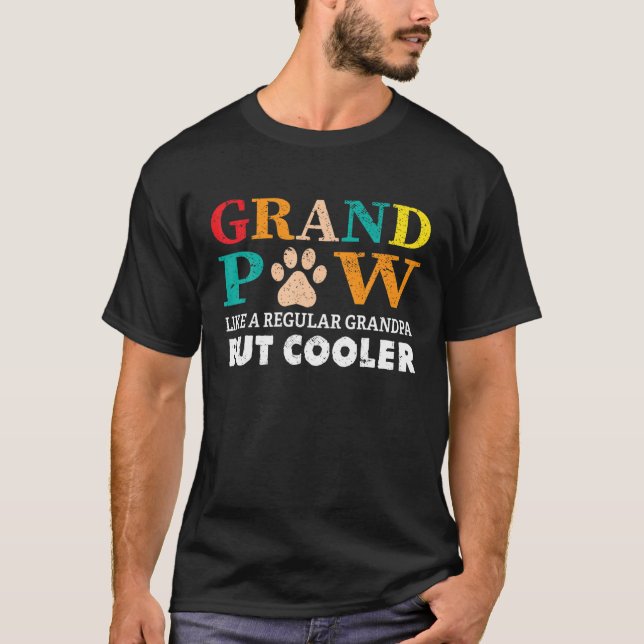 T-shirt Grand Paw Comme Un Grand-Père Régulier Mais Glaciè (Devant)