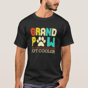 T-shirt Grand Paw Comme Un Grand-Père Régulier Mais Un Chi