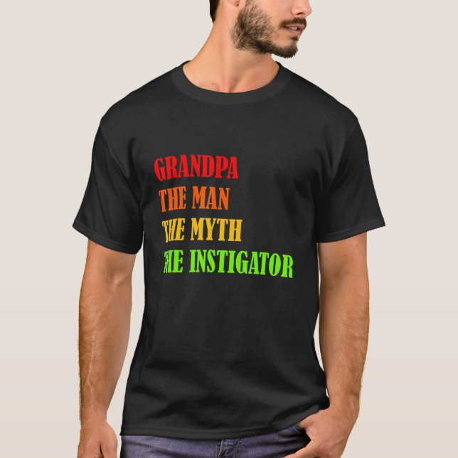 T-shirt Grand-père L'Homme Le Mythe L'Instigateur Père (Devant)
