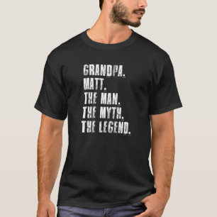 T-shirt Grand-Père Matt L'Homme Le Mythe La Légende Mat Dr