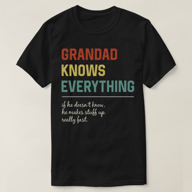 T-shirt Grand-père sait tout Funny Fête des pères Cadeau 1 (Design devant)