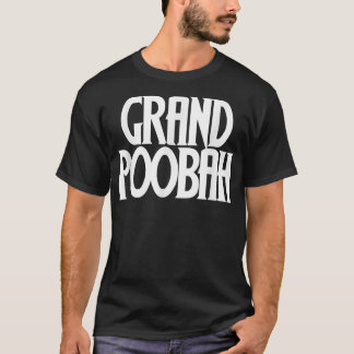 T-shirt Grand Poobah shirt pour papa fête des pères