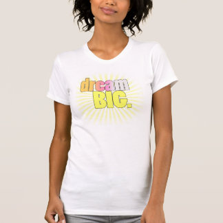T-shirt GRAND rêveur !