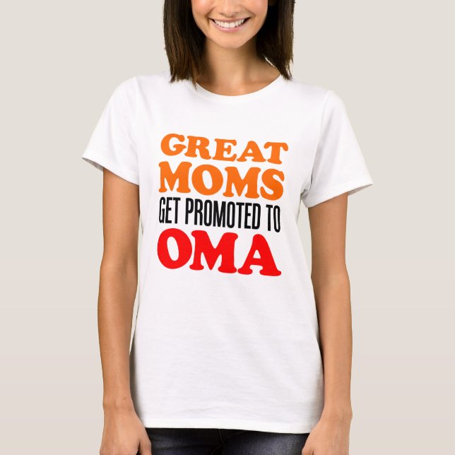 T-shirt Grandes mamans promues à Oma (Devant)