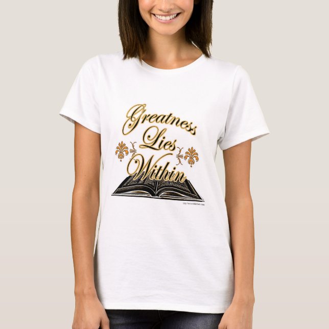 T-shirt Grandeur réside dans le Slogan de lecture Style 2 (Devant)