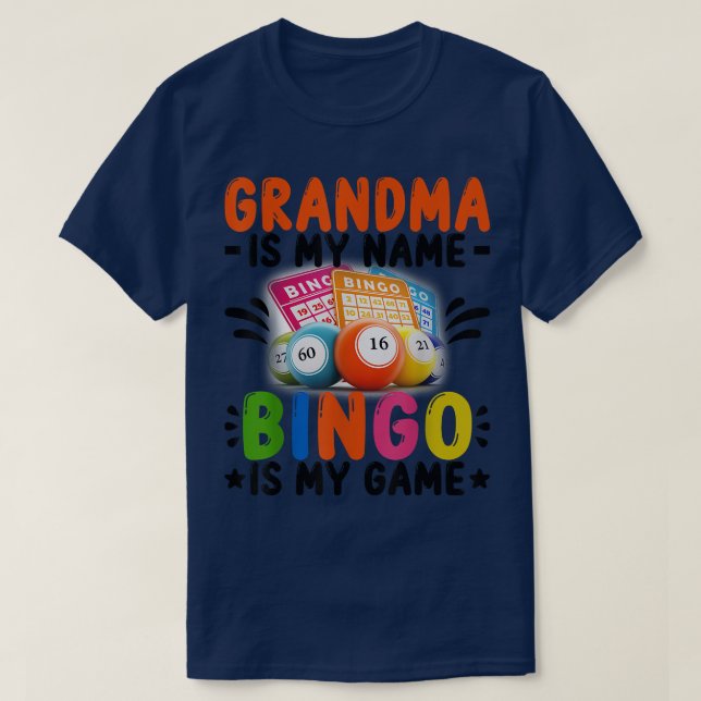 T-shirt Grandma Is My Name Bingo is My Game  (Design devant)