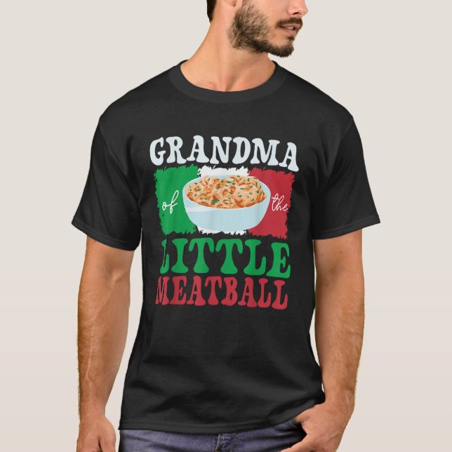 T-shirt Grandma of Little Meatball Italian Themed Birthday (Devant)