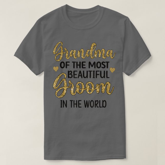 T-shirt Grandma Of The Most Beautiful Groom Shower Grandma (Design devant)
