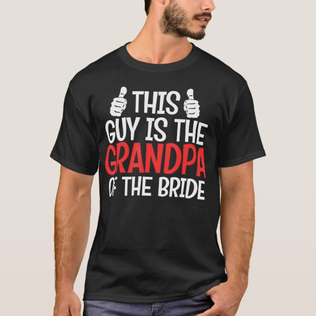 T-shirt Grandpa of The Bride Wedding Brides Grandfather (Devant)