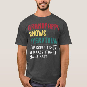 T-shirt Grandpappy Know Everything Fête des pères pour drô