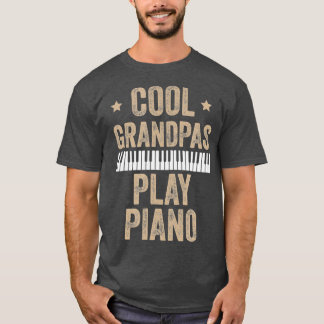T-shirt Grandpas cool Jouer Piano Piano Piano Gift Pianist