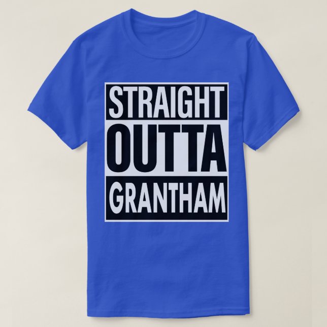 T-shirt Grantham Nom Droit Outta Grantham (Design devant)