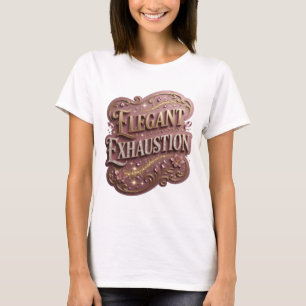 T-shirt graphique Witty Gold ELEGANT EXHAUSTION
