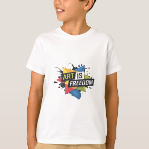 T-shirt Gras "L'art est la liberté" Design d'expression cr
