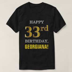 T-shirt Gras, Noir, Faux Or 33ème anniversaire avec nom Ch