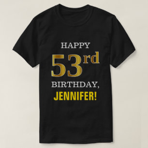 T-shirt Gras, Noir, Faux Or 53ème anniversaire avec nom Ch