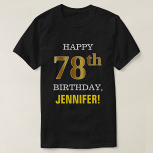 T-shirt Gras, Noir, Faux Or 78ème anniversaire avec nom Ch