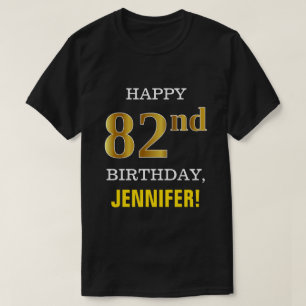T-shirt Gras, Noir, Faux Or 82ème anniversaire avec nom Ch