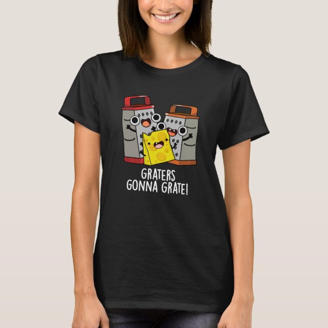 T-shirt Gratte va Grate Funny Cheese Pun Dark BG (Devant)