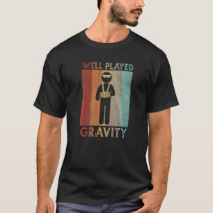 T-shirt Gravité Jouée Bras cassé Obtenir Bien Blessé Han