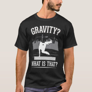 T-shirt Gravité Qu'est-ce que Parkour Runner Free Runner P